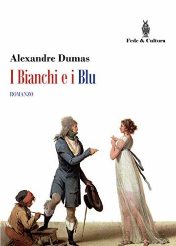 I Bianchi e i Blu: Romanzo